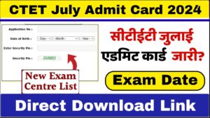 CTET July Admit Card 2024